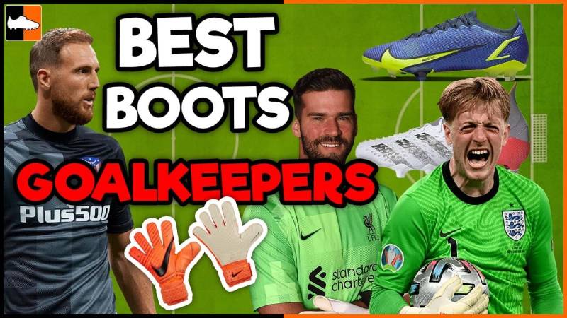 Chọn giày cho thủ môn